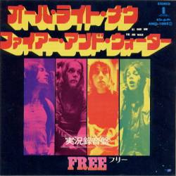 Free : All Right Now - Fire and Water